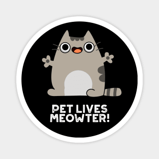 Pet Lives Meowter Cute Cat Pun Magnet